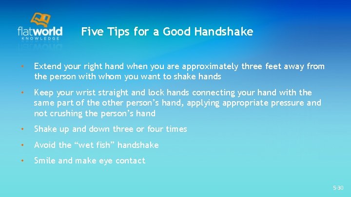 Five Tips for a Good Handshake • Extend your right hand when you are Five Tips for a Good Handshake • Extend your right hand when you are