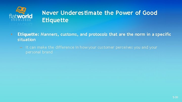 Never Underestimate the Power of Good Etiquette • Etiquette: Manners, customs, and protocols that Never Underestimate the Power of Good Etiquette • Etiquette: Manners, customs, and protocols that