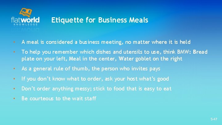 Etiquette for Business Meals • A meal is considered a business meeting, no matter Etiquette for Business Meals • A meal is considered a business meeting, no matter