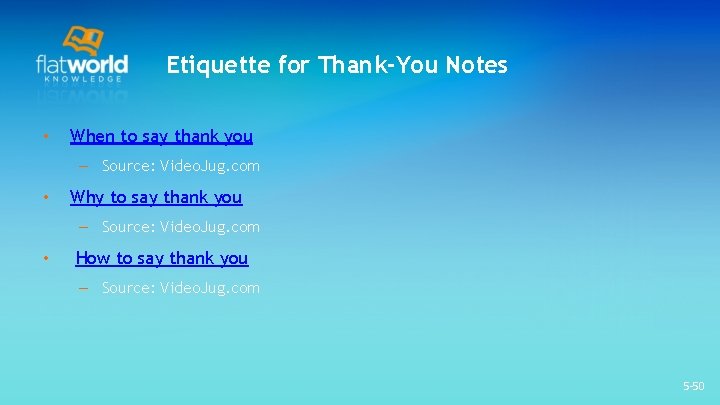 Etiquette for Thank-You Notes • When to say thank you – Source: Video. Jug. Etiquette for Thank-You Notes • When to say thank you – Source: Video. Jug.