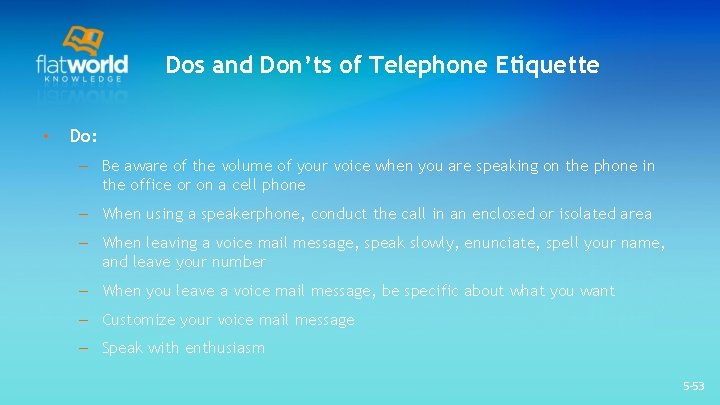 Dos and Don’ts of Telephone Etiquette • Do: – Be aware of the volume Dos and Don’ts of Telephone Etiquette • Do: – Be aware of the volume