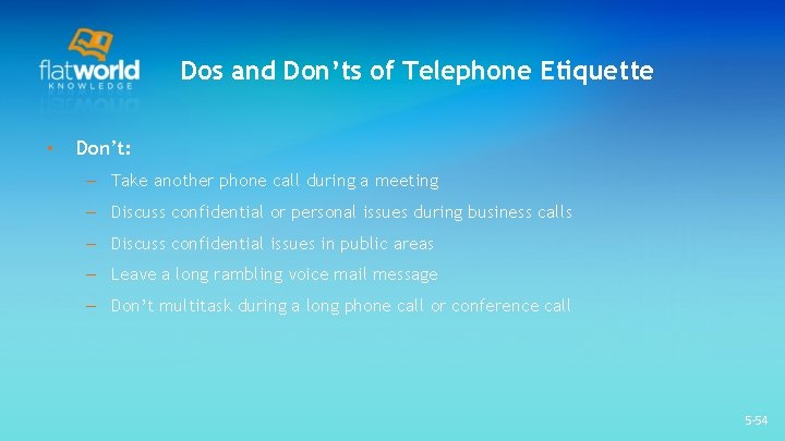 Dos and Don’ts of Telephone Etiquette • Don’t: – Take another phone call during Dos and Don’ts of Telephone Etiquette • Don’t: – Take another phone call during