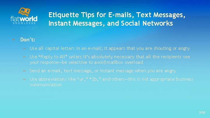 Etiquette Tips for E-mails, Text Messages, Instant Messages, and Social Networks • Don’t: – Etiquette Tips for E-mails, Text Messages, Instant Messages, and Social Networks • Don’t: –