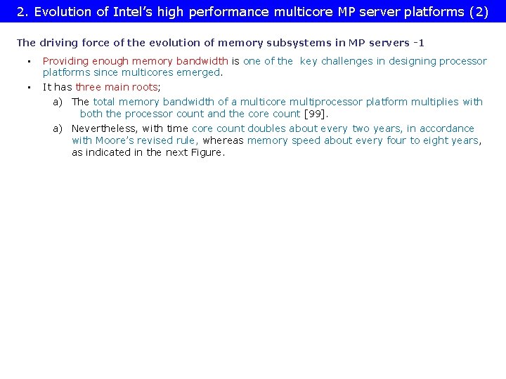 2. Evolution of Intel’s high performance multicore MP server platforms (2) The driving force