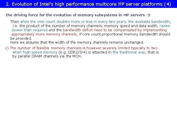 2. Evolution of Intel’s high performance multicore MP server platforms (4) The driving force