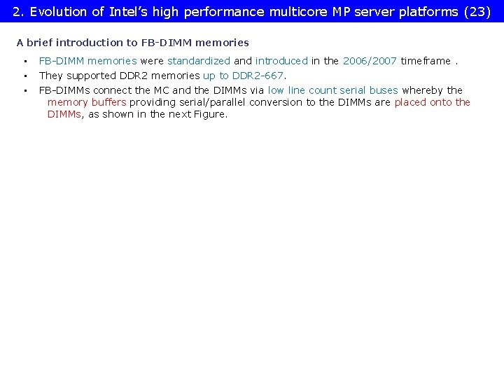 2. Evolution of Intel’s high performance multicore MP server platforms (23) A brief introduction