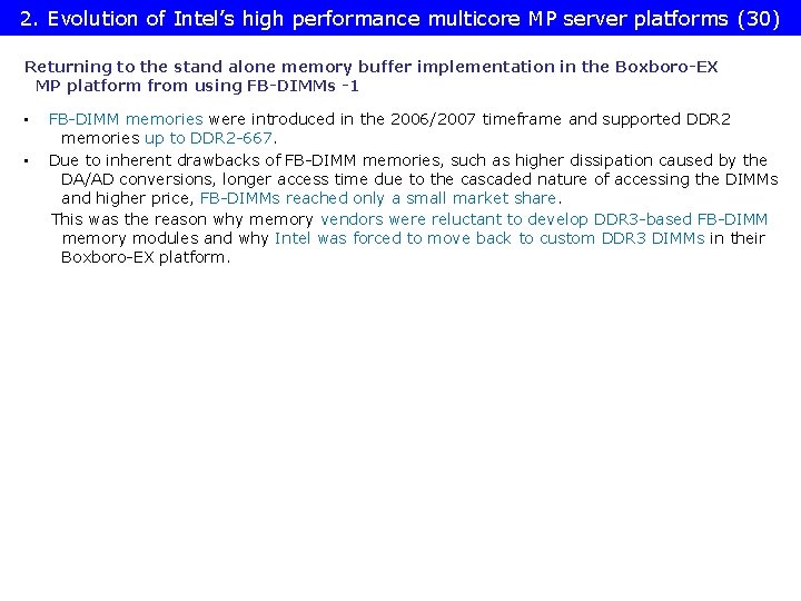 2. Evolution of Intel’s high performance multicore MP server platforms (30) Returning to the