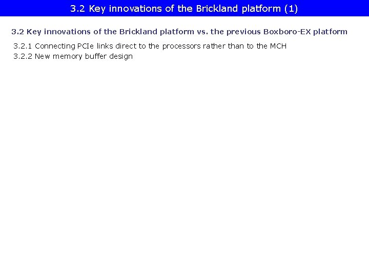 3. 2 Key innovations of the Brickland platform (1) 3. 2 Key innovations of