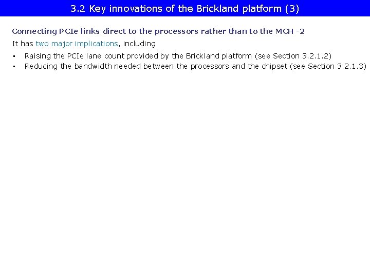 3. 2 Key innovations of the Brickland platform (3) Connecting PCIe links direct to