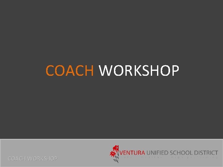 COACH WORKSHOP 