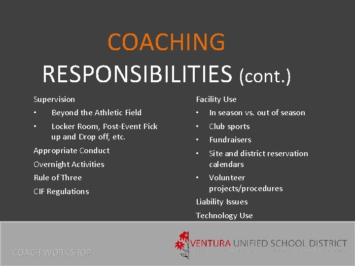 COACHING RESPONSIBILITIES (cont. ) Supervision • • Beyond the Athletic Field Locker Room, Post-Event