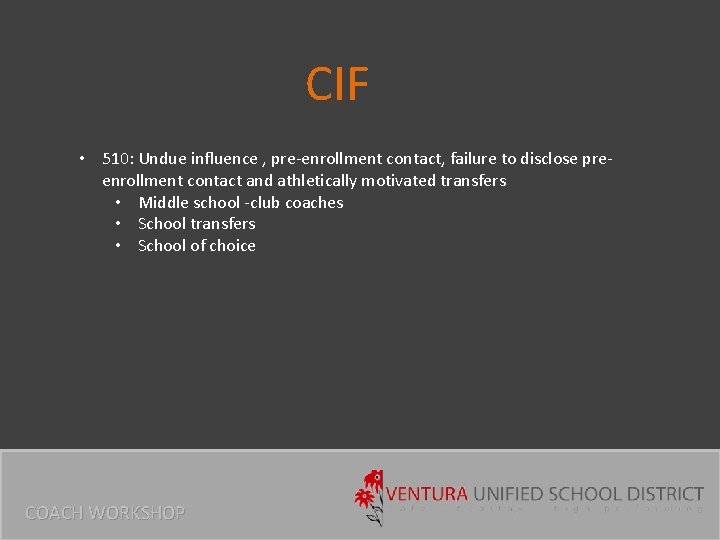 CIF • 510: Undue influence , pre-enrollment contact, failure to disclose preenrollment contact and