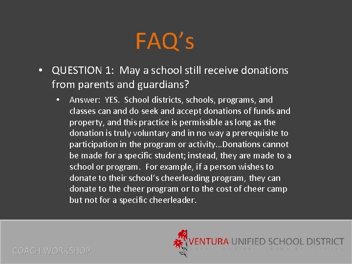 FAQ’s • QUESTION 1: May a school still receive donations from parents and guardians?