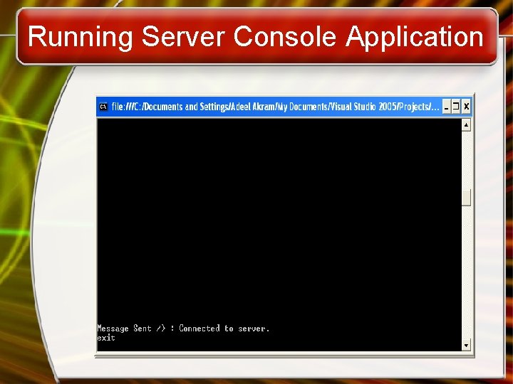 Running Server Console Application 
