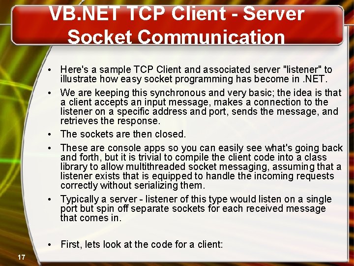 VB. NET TCP Client - Server Socket Communication • Here's a sample TCP Client