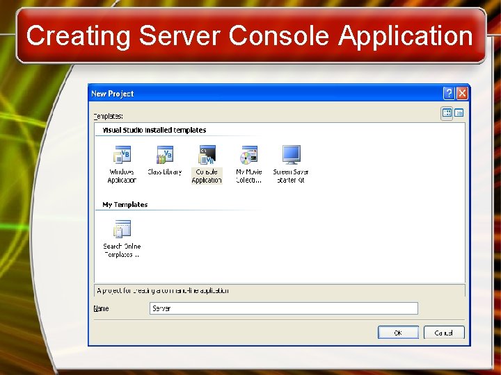 Creating Server Console Application 