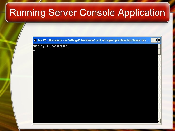 Running Server Console Application 