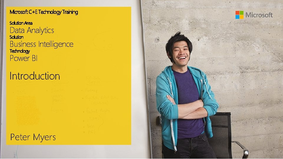 Microsoft C+E Technology Training Solution Area Data Analytics Solution Business Intelligence Technology Power BI