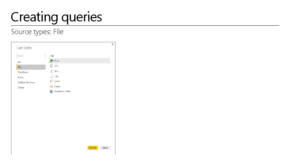 Creating queries Source types: File 