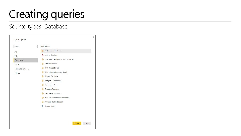 Creating queries Source types: Database 