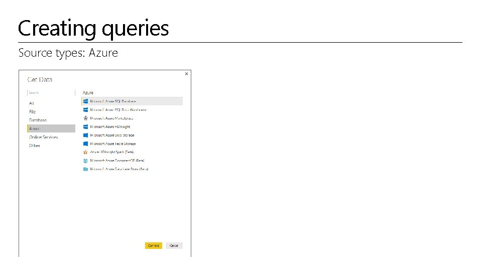 Creating queries Source types: Azure 