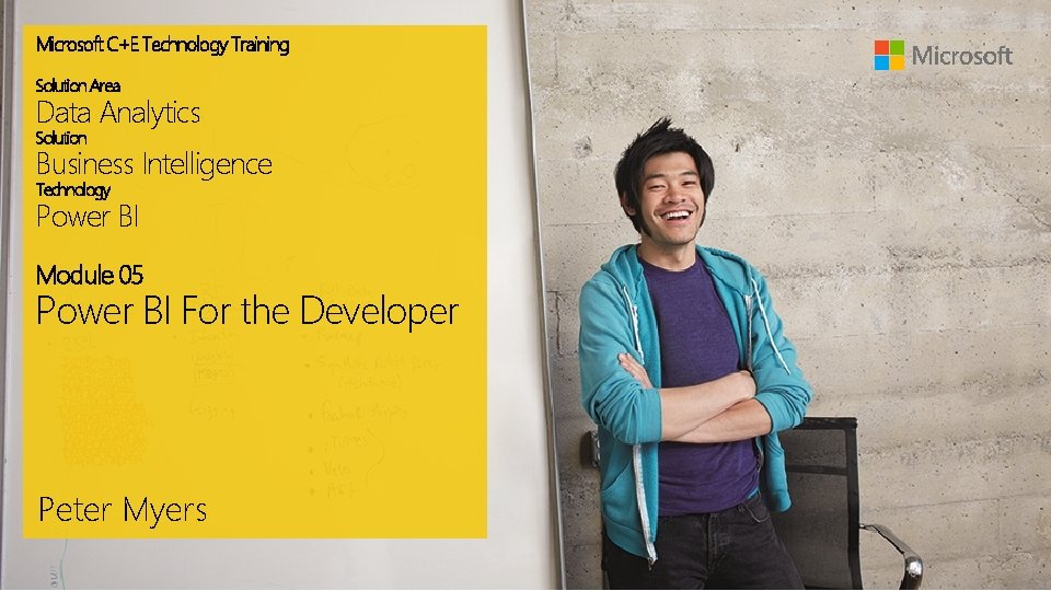 Microsoft C+E Technology Training Solution Area Data Analytics Solution Business Intelligence Technology Power BI