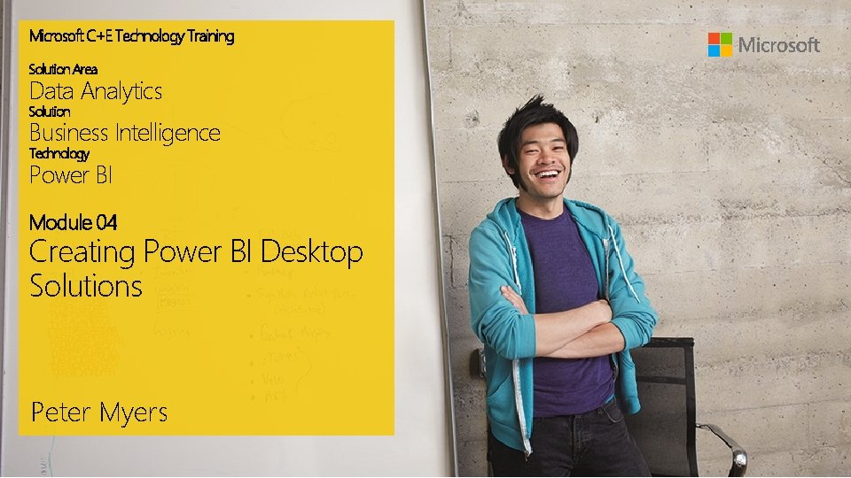Microsoft C+E Technology Training Solution Area Data Analytics Solution Business Intelligence Technology Power BI