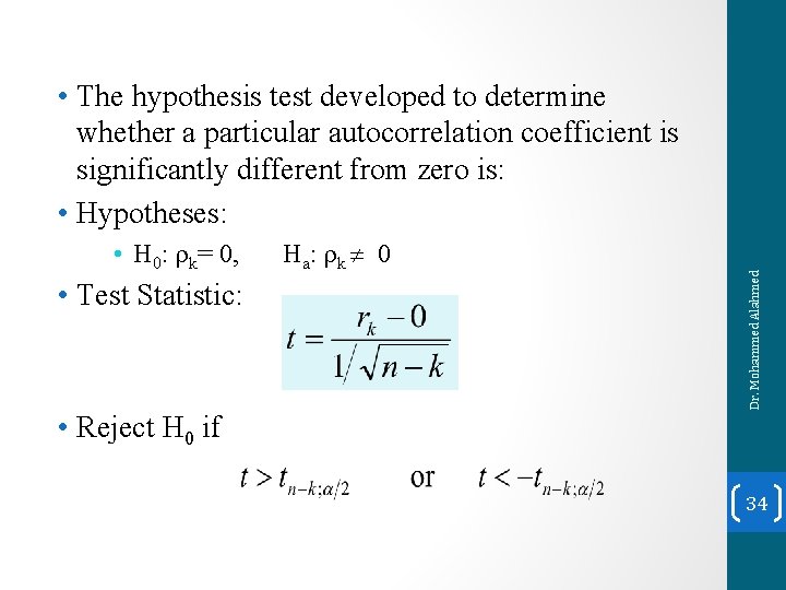  • H 0: k= 0, • Test Statistic: • Reject H 0 if