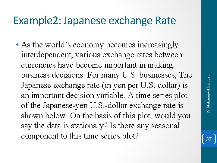  • As the world’s economy becomes increasingly interdependent, various exchange rates between currencies