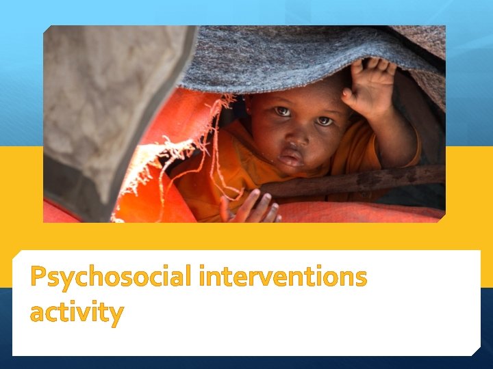 Psychosocial interventions activity 
