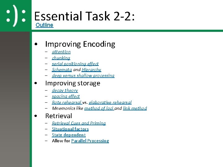 Essential Task 2 -2: Outline • Improving Encoding • • – – – attention