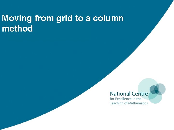 Moving from grid to a column method 