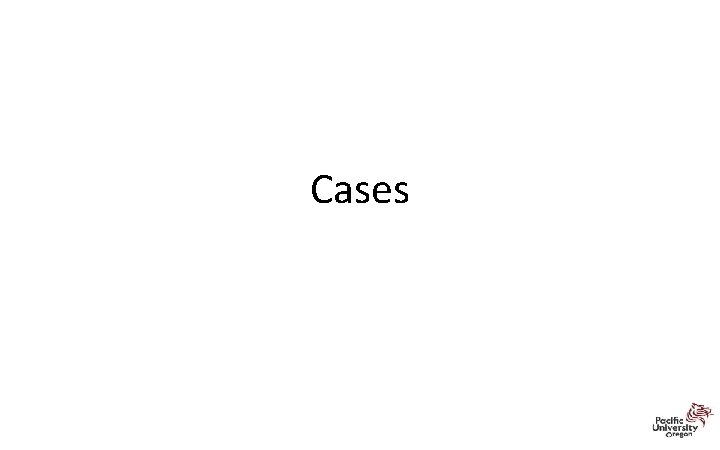 Cases 