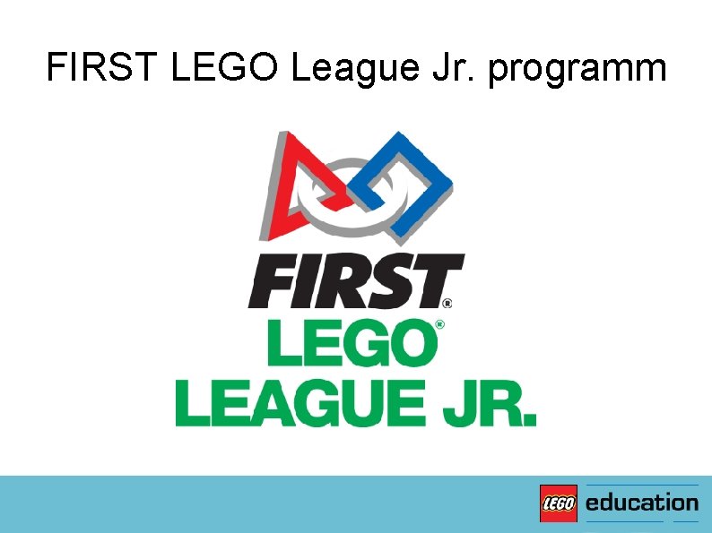 FIRST LEGO League Jr. programm 