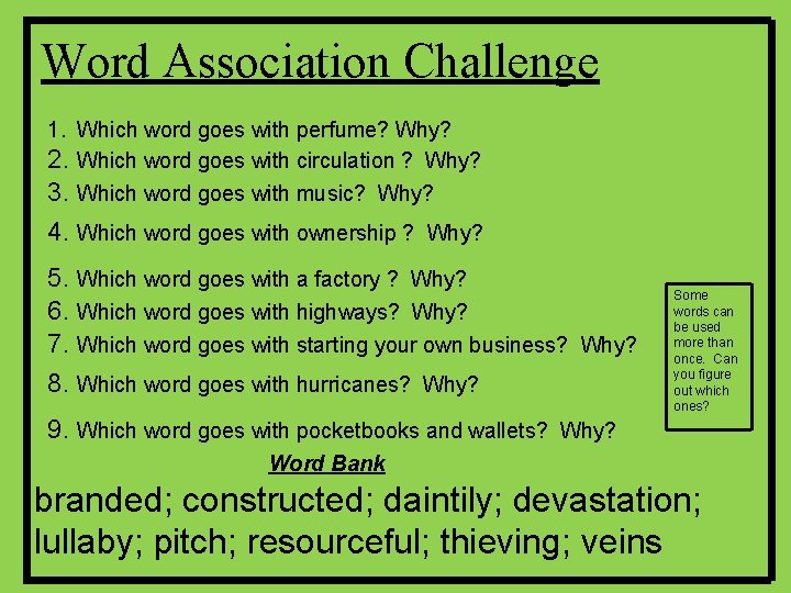 Word Association Challenge 1. Which word goes with perfume? Why? 2. Which word goes