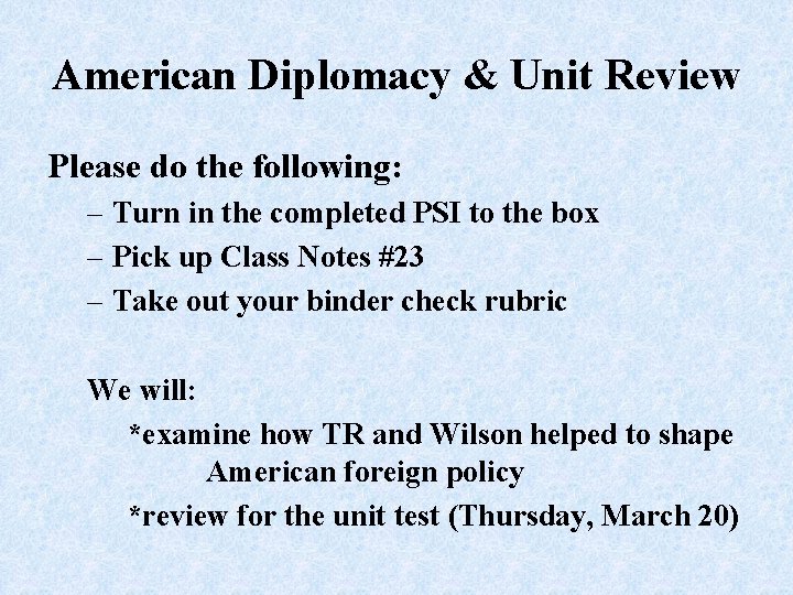 American Diplomacy & Unit Review Please do the following: – Turn in the completed