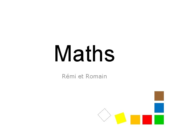 Maths Rémi et Romain 