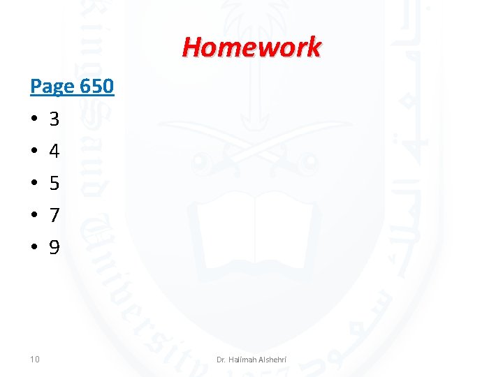 Homework Page 650 • 3 • 4 • 5 • 7 • 9 10