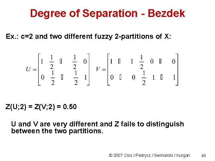 Degree of Separation - Bezdek Ex. : c=2 and two different fuzzy 2 -partitions
