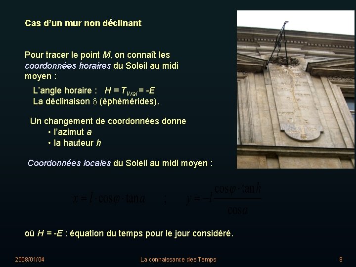 Cas d’un mur non déclinant Pour tracer le point M, on connaît les coordonnées