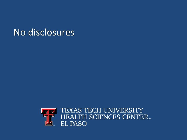 No disclosures 