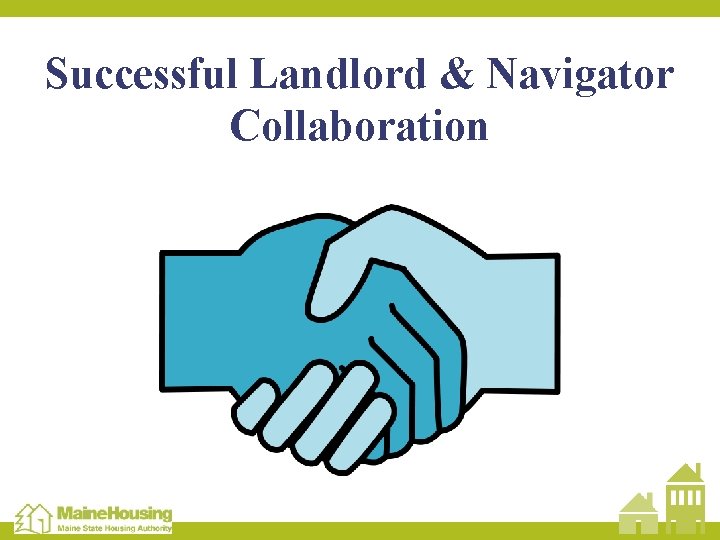 Successful Landlord & Navigator Collaboration 