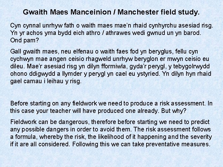 Gwaith Maes Manceinion / Manchester field study. Cyn cynnal unrhyw fath o waith maes