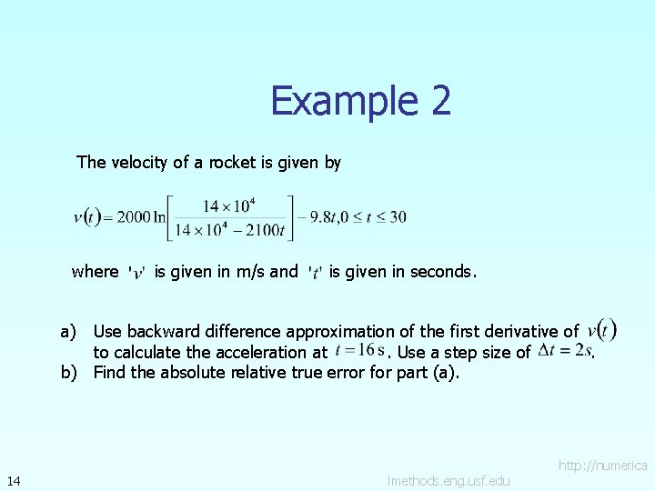 Example 2 The velocity of a rocket is given by where is given in