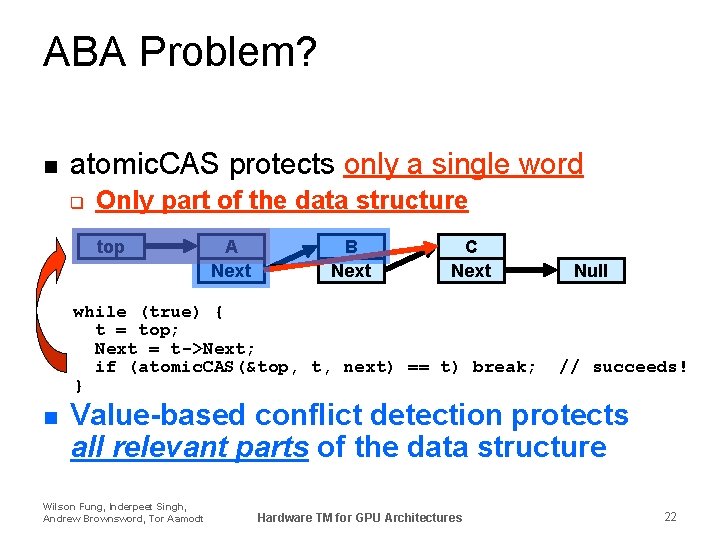 ABA Problem? n atomic. CAS protects only a single word q Only part of