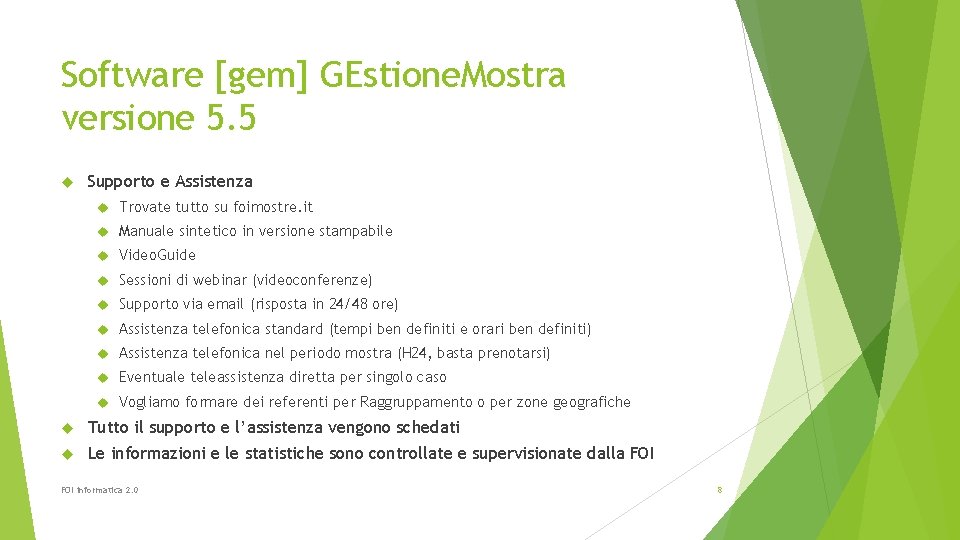 Software [gem] GEstione. Mostra versione 5. 5 Supporto e Assistenza Trovate tutto su foimostre.