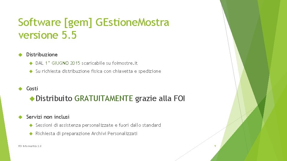 Software [gem] GEstione. Mostra versione 5. 5 Distribuzione DAL 1° GIUGNO 2015 scaricabile su