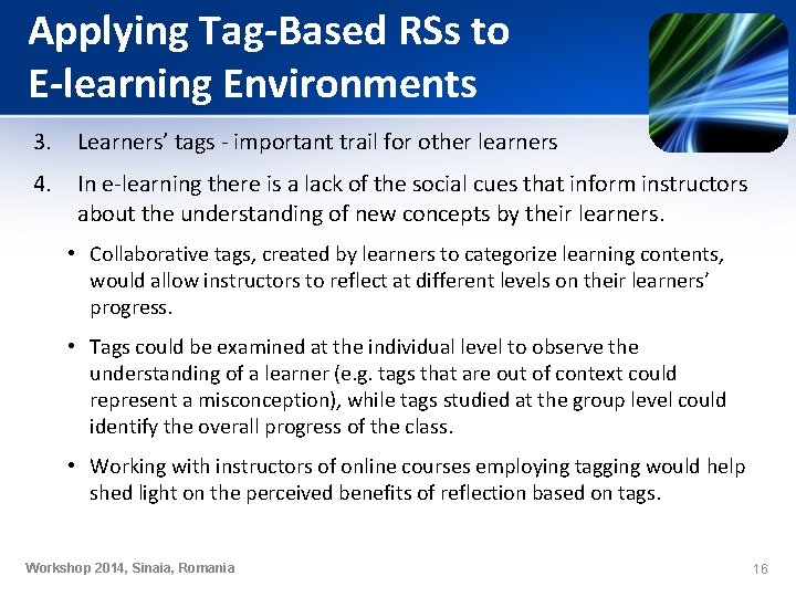 Applying Tag-Based RSs to E-learning Environments 3. Learners’ tags - important trail for other Applying Tag-Based RSs to E-learning Environments 3. Learners’ tags - important trail for other