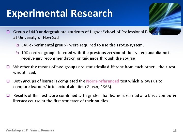 Experimental Research q Group of 440 undergraduate students of Higher School of Professional Business Experimental Research q Group of 440 undergraduate students of Higher School of Professional Business