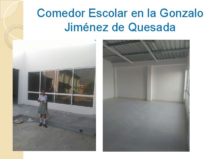 Comedor Escolar en la Gonzalo Jiménez de Quesada Comedor Escolar en la Gonzalo Jiménez de Quesada